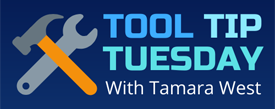 Tool Tip Tuesday With Tamara West